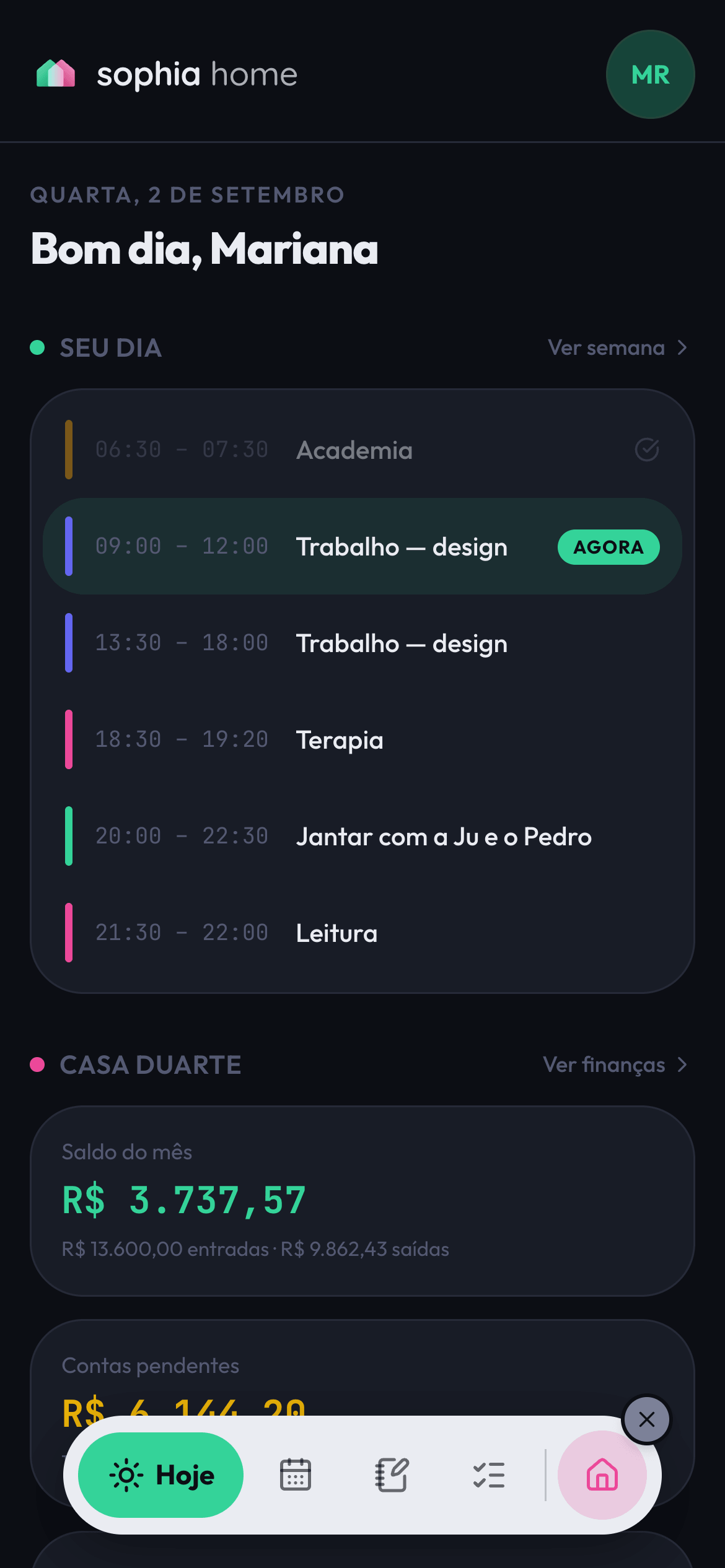 Tela Hoje no celular: compromissos do dia, saldo da casa e próxima fatura